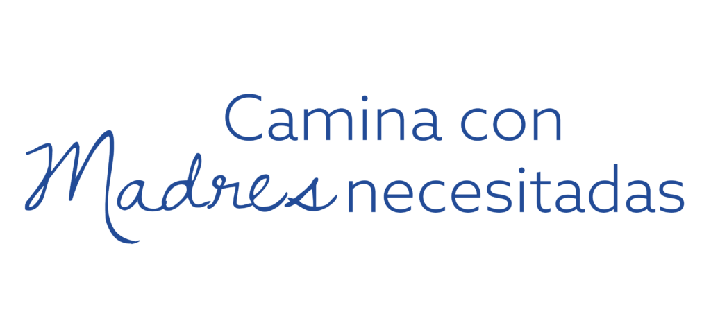 Camina con madres necesitadas