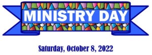 Ministry Day Saturday October 8 2022