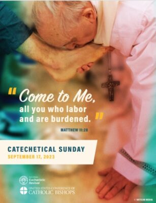 Pope Francis kisses a foot. Text: "Come to me all you who labor and are burdened." Catechetical Sunday, September 17, 2023