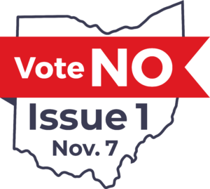 Vote No on Issue 1, November 7