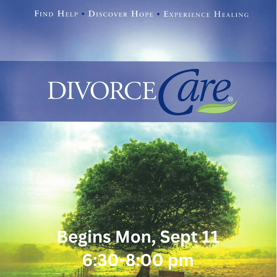 ind Help, Discover Hope, Experience Healing. DivorceCare begins Mon, Sept 11, 6:30-8:00pm