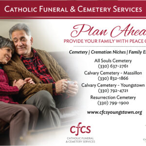 Plan Head with Catholic Funeral and Cemetery Services: All Souls Cemetery Warren & Trumbull (330) 637-2761 | Calvary Cemetery-Massillon Canton & Massillon (330) 832-1866 | Calvary Cemetery-Youngstown Youngstown & Mahoning (330) 792-4721 | Resurrection Cemetery Youngstown & Mahoning (330) 799-1900